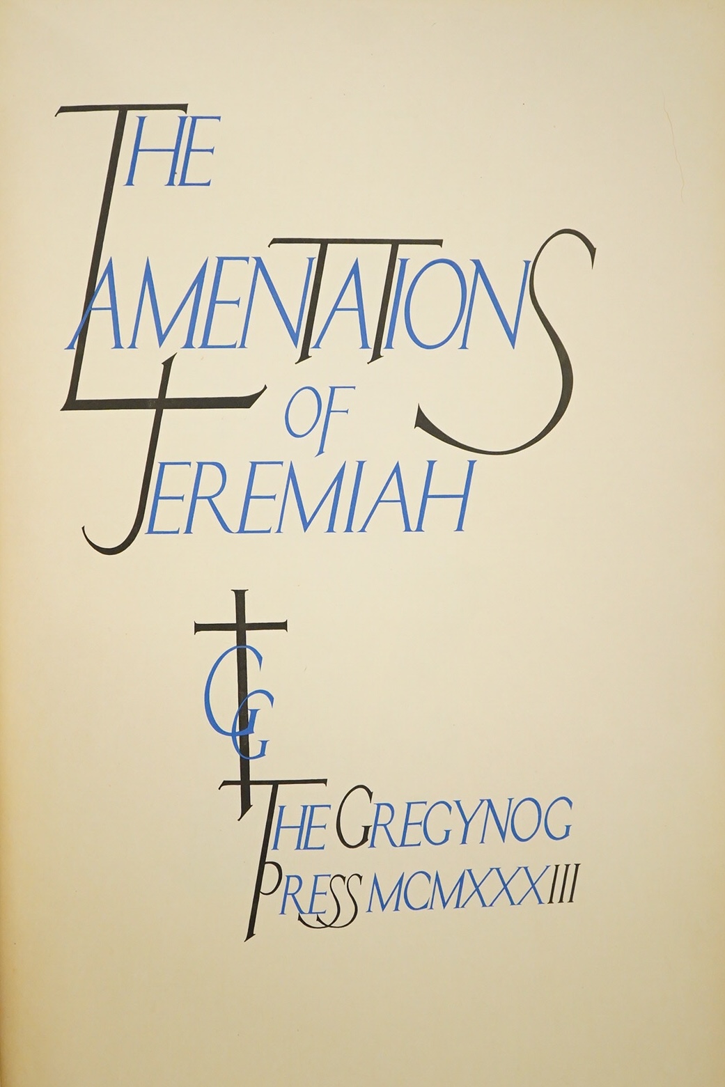 The Gregynog Press - The Lamentations of Jeremiah. Limited Edition (of 250 numbered copies). calligraphic title printed in blue and black (and blue printing elsewhere), 21 wood engraved illus. (5 full page) by Blair Hugh